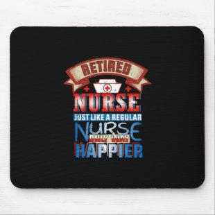 Nurse Gift | Retired Nurse Just Like A Reguular Mouse Pad