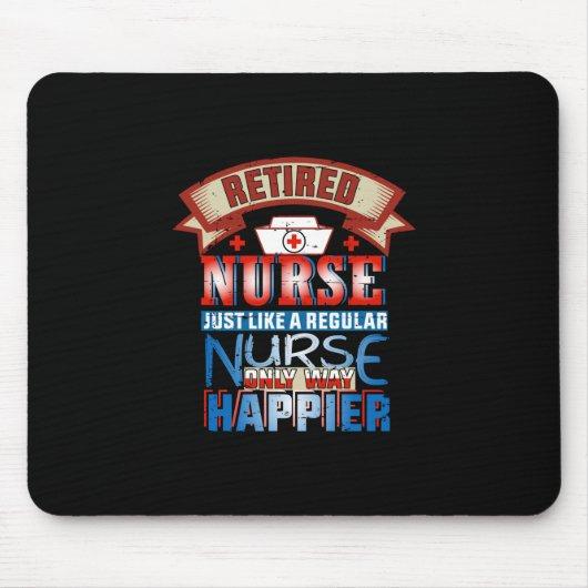 Nurse Gift | Retired Nurse Just Like A Reguular Mouse Pad