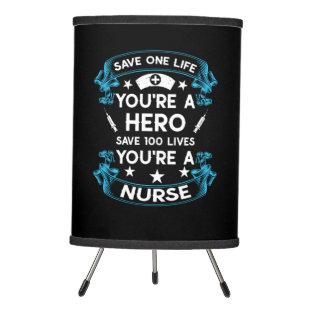 Nurse Gift | Save One Life You Are A Hero Tripod Lamp
