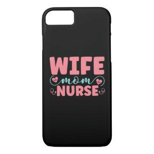 Nurse Gift | Wife Mom Nurse iPhone 8/7 Case
