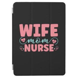 Nurse Gift | Wife Mom Nurse iPad Air Cover