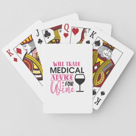 Nurse Gift | Will Trade Medical Advice For Wine Playing Cards