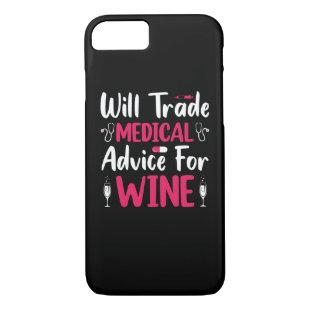 Nurse Gift | Will Trade Medical Advice Nurse iPhone 8/7 Case