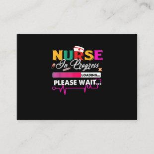 Nurse In Progress Nurse Funny Nursing School Soon Enclosure Card