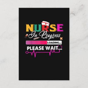 Nurse In Progress Nurse Funny Nursing School Soon Enclosure Card