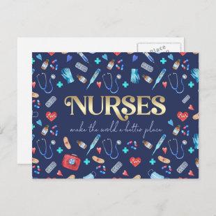 Nurses make the world a better place postcard