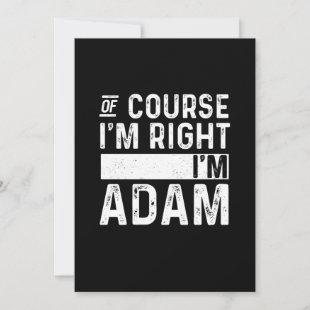 Of Course I'm Right I'm Adam Save The Date