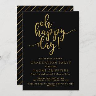 Oh Happy Day Gold Script Graduation Party Invite