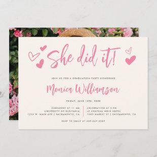 Pink Calligraphy She Did It Photo Graduation Party Invitation