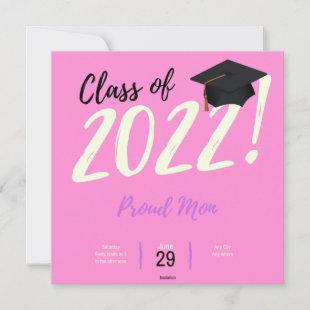Proud Mom Of A Class Of 2022 Graduate Graduation  Invitation