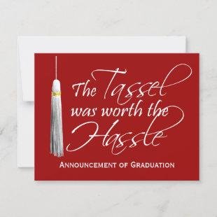 Red Tassel Was Worth the Hassle College Graduation Invitation