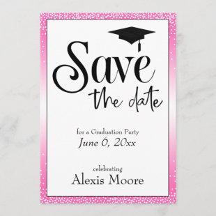 Save the Date Graduation Party Black on Hot Pink Invitation