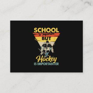 School Is Important But Hockey Is Importanter Enclosure Card