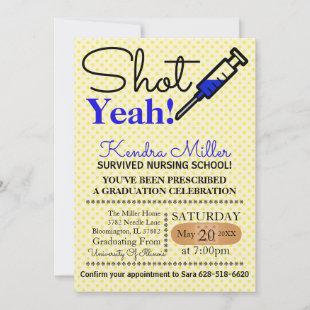 Shot Yeah! Blue Nursing School Graduation Invite