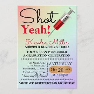 Shot Yeah! Nursing School Graduation Invitation