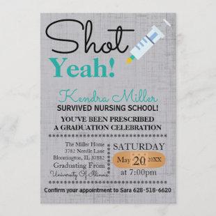 Shot Yeah! Nursing School Graduation Invite