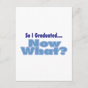 So I Graduated... Now What Announcement Postcard
