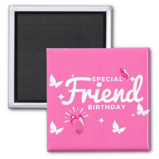 Special Friend Birthday Card, Pink With Buttefly Magnet
