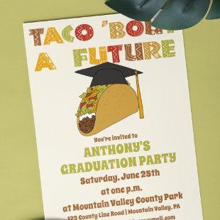 Taco Bout a Future Funny Graduation Party Invitation