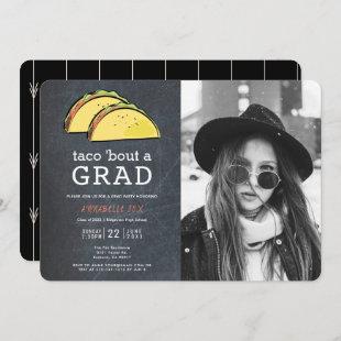 Taco Bout GRAD Photo Chalkboard Black Graduation Invitation