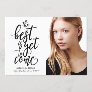 The Best Is Yet To Come Photo Graduation Announcement
