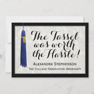 The Tassel Was Worth the Hassle Blue Graduation Invitation