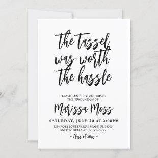 The Tassel was worth the Hassle Graduation Invitation