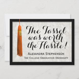 The Tassel Was Worth the Hassle Orange Graduation Invitation