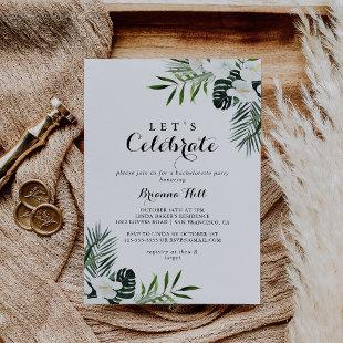 Tropical Greenery White Let's Celebrate Party Invitation