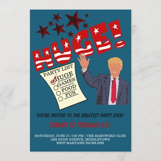 Trump HUGE Greatest Party Ever Celebrate Party Invitation