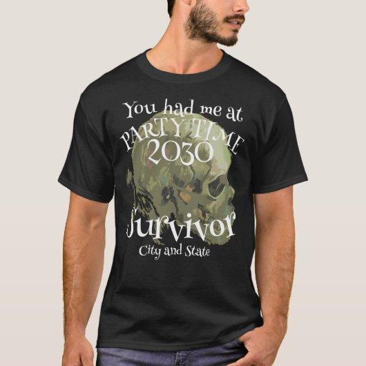 You had me at Party Time Survivor T-Shirt